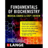 Fundamentals of Biochemistry Medical Course and Step 1 Review