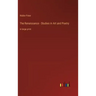 The Renaissance - Studies in Art and Poetry: in large print