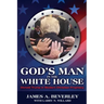 God's Man in the White House: Donald Trump in Modern Christian Prophecy
