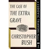 The Case of the Extra Grave: A Ludovic Travers Mystery