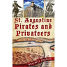St. Augustine Pirates and Privateers
