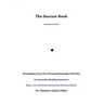 The Success Book: Developing Your Own Personal Strategic Life Plan