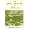 The Dead Towns of Georgia
