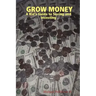 Grow Money: A Kid's Guide to Saving and Investing