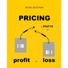Pricing: a source of profit or loss