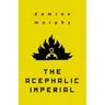 The Acephalic Imperial