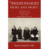 Missionaries More and More: The History of the China Mission of the Adorers of the Blood of Christ, 1933-1945