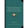 Burgess Genealogy: Memorial Of The Family Of Thomas And Dorothy Burgess, Who Were Settled At Sandwich In The Plymouth Colony In 1637