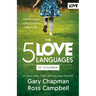 The 5 Love Languages of Children: The Secret to Loving Children Effectively