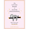 The Little Book of Sloth Philosophy