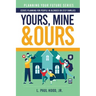 Yours, Mine & Ours: Estate Planning for People in Blended or Stepfamilies