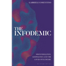 The Infodemic: Disinformation, Geopolitics and the Covid-19 Pandemic