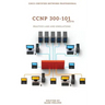 CCNP 300-101 Implementing Cisco IP Routing Practice Labs and Simulations