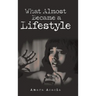 What Almost Became a Lifestyle