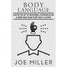 Body Language: Master the Art of Nonverbal Communication & Speed-read What Everybody Is Saying