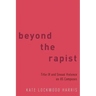 Beyond the Rapist: Title IX and Sexual Violence on Us Campuses