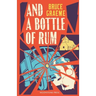 And a Bottle of Rum