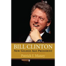 Bill Clinton: New Gilded Age President