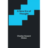 A New Era of Thought