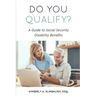 Do You Qualify? A Guide to Social Security Disability Benefits
