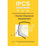 Human Exposure Assessment: Environmental Health Criteria Series No. 214