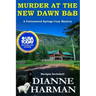 Murder at the New Dawn B & B: A Cottonwood Springs Cozy Mystery