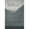 Israel, the Impossible Land