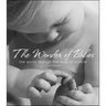 The Wonder of Babies: The World Through the Eyes of a Child