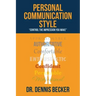 Personal Communication Style: "control the impression you make"