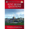 Aunt Bessie Questions