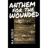 Anthem for the Wounded