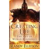 Creating Life