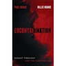 Eucontamination: Disgust Theology and the Christian Life