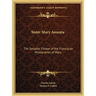 Sister Mary Assunta: The Seraphic Flower of the Franciscan Missionaries of Mary