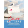 Grace Letters: Practical Steps to Experiencing Transformation Through Forgiveness