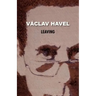 Leaving (Havel Collection)