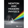 Newton and Modern Physics