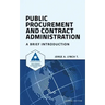 Public Procurement and Contract Administration: A Brief Introduction