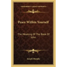 Peace Within Yourself: The Meaning of the Book of John