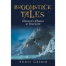 Broomstick Tales: Ghost of a Chance at True Love