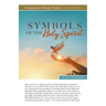 Symbols of the Holy Spirit Study Guide