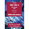 769 Movies You Must See Before Your 100th Birthday