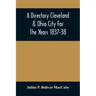 A Directory Cleveland & Ohio City For The Years 1837-38