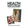 Health Disclosure: Chiron's Healing Journey