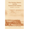 The Natchez District and the American Revolution
