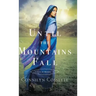 Until the Mountains Fall