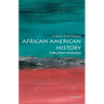 African American History: A Very Short Introduction