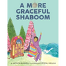 More Graceful Shaboom