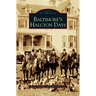Baltimore's Halcyon Days