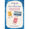 Voices of Two Americans: Overseas in the 1920s, Work and Adventures